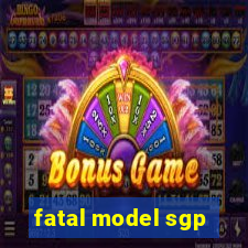 fatal model sgp